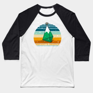 SIMPLICITY IN CHRISTMAS Baseball T-Shirt